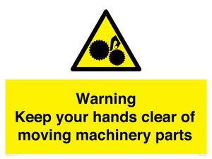Warning - Keep your hands clear of moving machinery parts